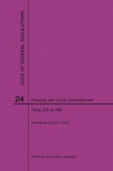 Code of Federal Regulations Title 24, Housing and Urban Development, Parts 200-499, 2020