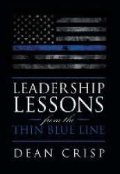 Leadership Lessons from the Thin Blue Line