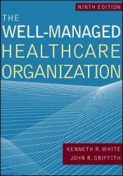 The Well-Managed Healthcare Organization
