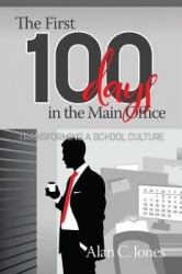 The First 100 Days in the Main Office - Transforming A School Culture