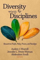 Diversity Across the Disciplines - Research on People, Policy, Process, and Paradigm