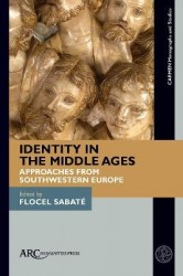 Identity in the Middle Ages - Approaches from Southwestern Europe