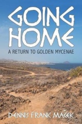 Going Home - A Return to Golden Mycenae
