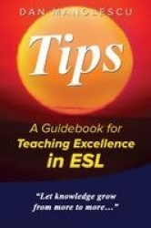 Tips - A Guidebook for Teaching Excellence in ESL