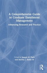 A Comprehensive Guide to Graduate Enrollment Management - Advancing Research and Practice
