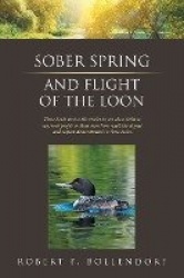 Sober Spring and Flight of the Loon