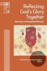 Reflecting God's Glory Together - Diversity in Evangelical Mission