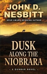 Dusk Along the Niobrara: A Dunbar Novel
