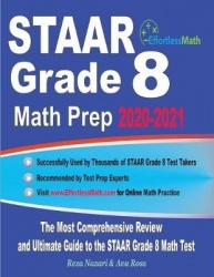 STAAR Grade 8 Math Prep 2020-2021 - The Most Comprehensive Review and Ultimate Guide to the STAAR Math Test