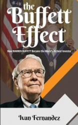 The Buffett Effect - How Warren Buffett Became the World's Richest Investor