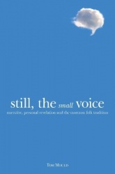 Still, the Small Voice - Narrative, Personal Revelation, and the Mormon Folk Tradition