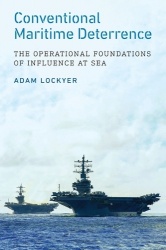 Conventional Maritime Deterrence - The Operational Foundations of Influence at Sea