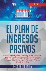 El Plan De Ingresos Pasivos