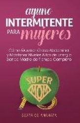 Ayuno Intermitente Para Mujeres