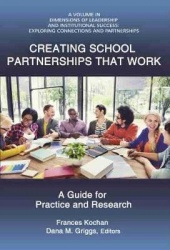 Creating School Partnerships that Work - A Guide for Practice and Research
