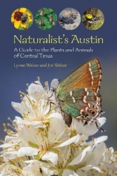 Naturalist's Austin - A Guide to the Plants and Animals of Central Texas