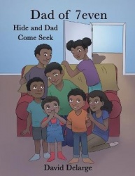 Dad of 7even - Hide and Dad Come Seek