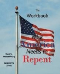 The Workbook - Why America Needs to Repent