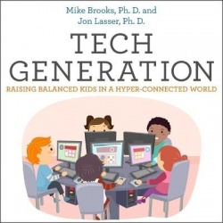 Tech Generation - Raising Balanced Kids in a Hyper-Connected World