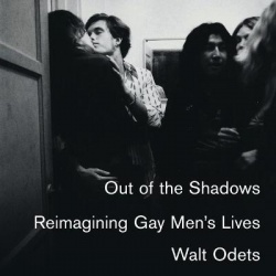 Out of the Shadows - Reimagining Gay Men's Lives