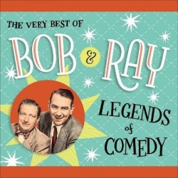 The Very Best of Bob and Ray - Legends of Comedy