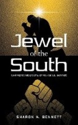 Jewel of the South - Civil Rights Biography of Rev. Dr. L.E. Bennett