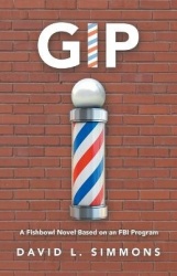 Gip - A Fishbowl Novel Based on an Fbi Program