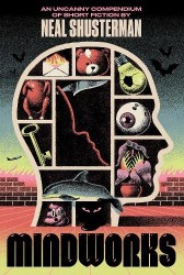 MindWorks - An Uncanny Compendium of Short Fiction