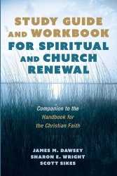 Study Guide and Workbook for Spiritual and Church Renewal - Companion to the Handbook for the Christian Faith
