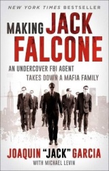 Making Jack Falcone - An Undercover FBI Agent Takes Down a Mafia Family