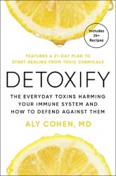 Detoxify - Live Clean, Reduce Inflammation, and Reclaim Your Health