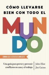 Cómo Llevarse Bien Con Todo El Mundo, Spanish-Language Edition of How to Get Along with Anyone