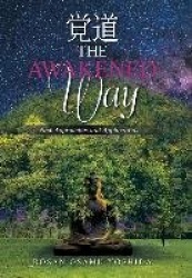 The Awakened Way - New Approaches and Applications