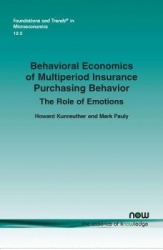 Behavioral Economics of Multiperiod Insurance Purchasing Behavior - The Role of Emotions