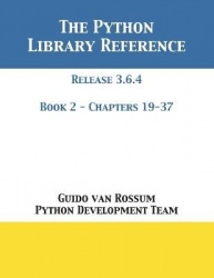 The Python Library Reference - Release 3.6.4 - Book 2 of 2