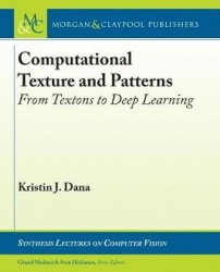 Computational Texture and Patterns - From Textons to Deep Learning
