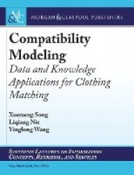 Compatibility Modeling - Data and Knowledge Applications for Clothing Matching