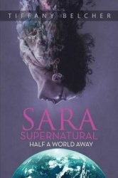 Sara Supernatural-Half a World Away
