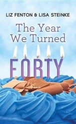 The Year We Turned Forty
