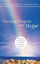 Turning Tragedy Into Hope