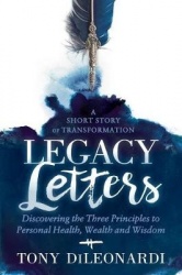 Legacy Letters -  A Novel  A Short Story of Transformation