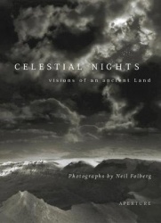 Neil Folberg: Celestial Nights (Signed Edition) - Visions of an Ancient Land Photographs from Israel and the Sinai