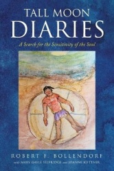 Tall Moon Diaries - A search for the sensitivity of the soul