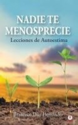 Nadie te menosprecie - Lecciones de autoestima