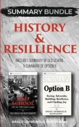 Summary Bundle: History & Resillience - Readtrepreneur Publishing - Includes Summary of Old School & Summary of Option B