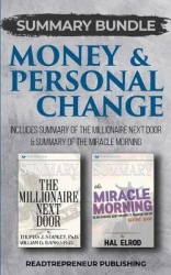 Summary Bundle: Money & Personal Change - Readtrepreneur Publishing - Includes Summary of the Millionaire Next Door & Summary of