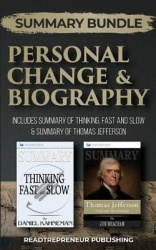 Summary Bundle: Personal Change & Biography - Readtrepreneur Publishing - Includes Summary of Thinking, Fast and Slow & Summary 