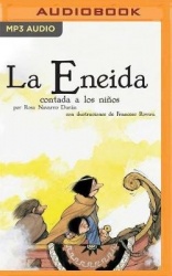 La Eneida Contada a Los Niños (Narración En Castellano)