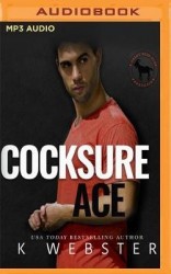 Cocksure Ace: A Hero Club Novel