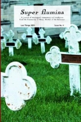 Super flumina Issue 4 - A Journal of Theological Commentary and Crankyness